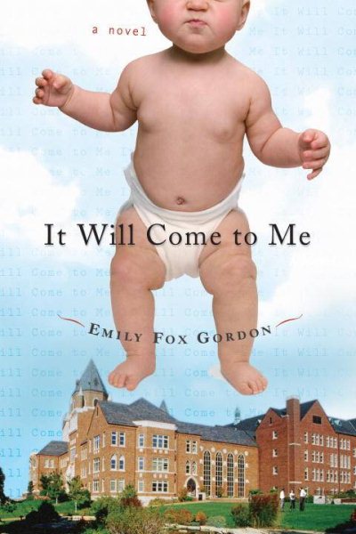 It Will Come to Me: A Novel cover