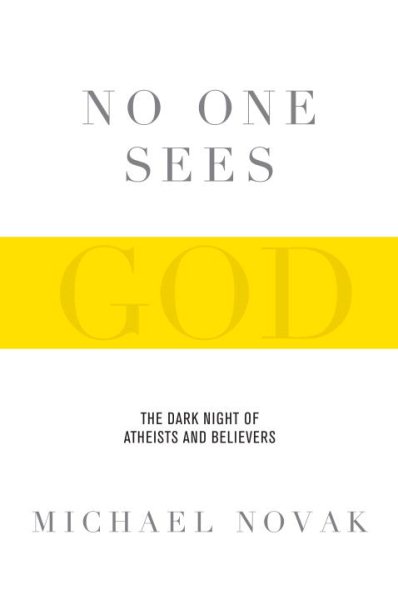 No One Sees God: The Dark Night of Atheists and Believers cover