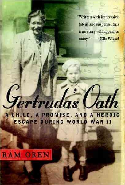 Gertruda's Oath: A Child, a Promise, and a Heroic Escape During World War II cover