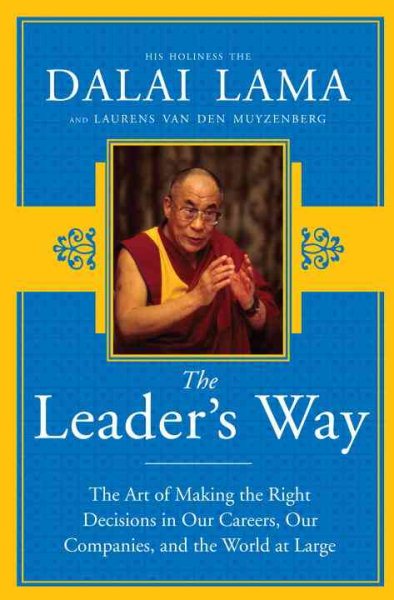 The Leader's Way: The Art of Making the Right Decisions in Our Careers, Our Companies, and the World at Large cover
