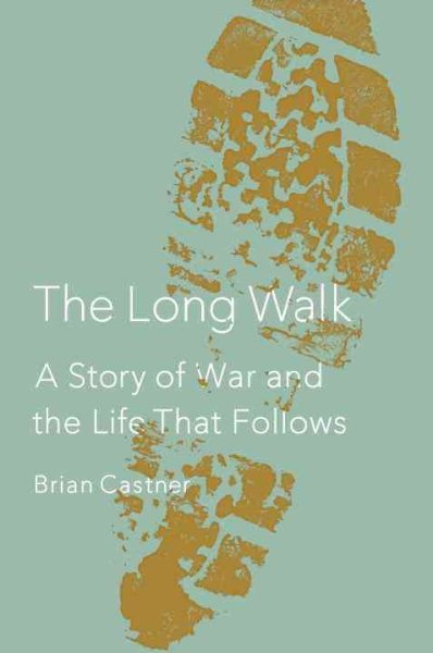 The Long Walk: A Story of War and the Life That Follows cover
