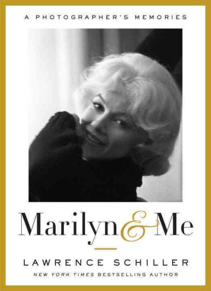 Marilyn & Me: A Photographer's Memories cover