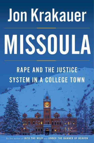 Missoula: Rape and the Justice System in a College Town cover