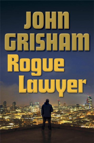 Rogue Lawyer: A Novel cover