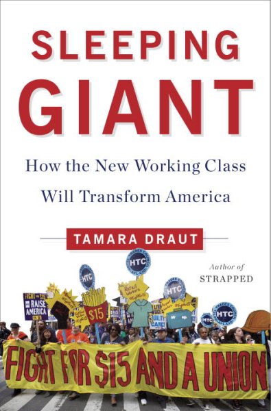 Sleeping Giant: How the New Working Class Will Transform America cover