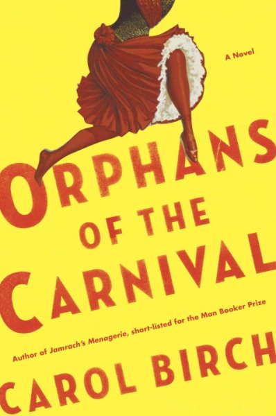 Orphans of the Carnival: A Novel cover