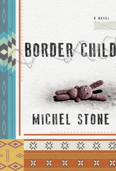 Border Child: A Novel cover