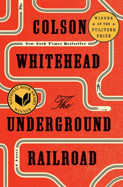 The Underground Railroad (Pulitzer Prize Winner) (National Book Award Winner) (Oprah's Book Club): A Novel cover