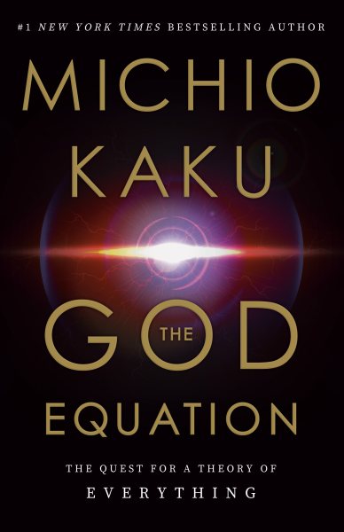 The God Equation: The Quest for a Theory of Everything cover