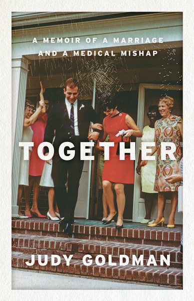 Together: A Memoir of a Marriage and a Medical Mishap cover