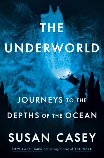 The Underworld: Journeys to the Depths of the Ocean cover