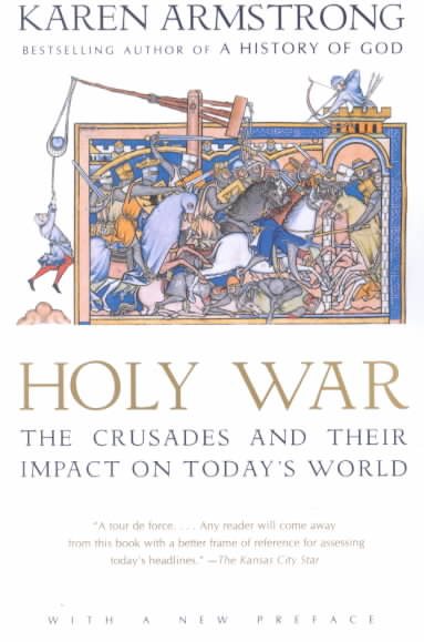 Holy War: The Crusades and Their Impact on Today's World cover