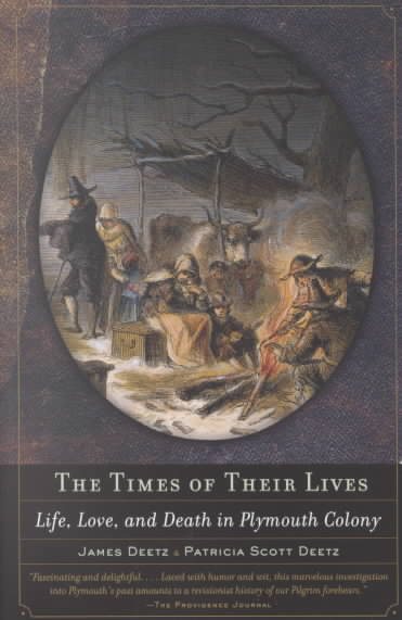 The Times of Their Lives: Life, Love, and Death in Plymouth Colony cover