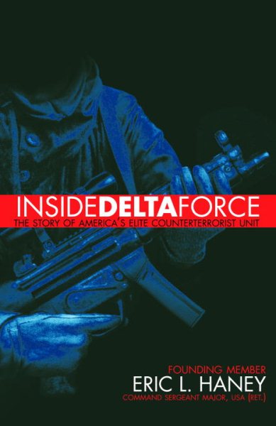 Inside Delta Force: The Story of America's Elite Counterterrorist Unit cover