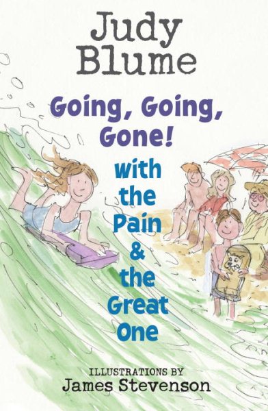 Going, Going, Gone! with the Pain and the Great One (Pain & the Great One) cover