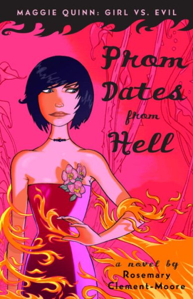 Prom Dates from Hell (Maggie Quinn: Girl vs Evil, Book 1)