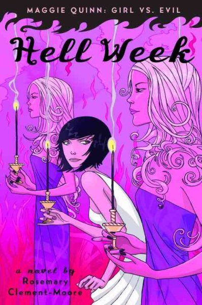Hell Week (Maggie Quinn: Girl vs Evil, Book 2) cover