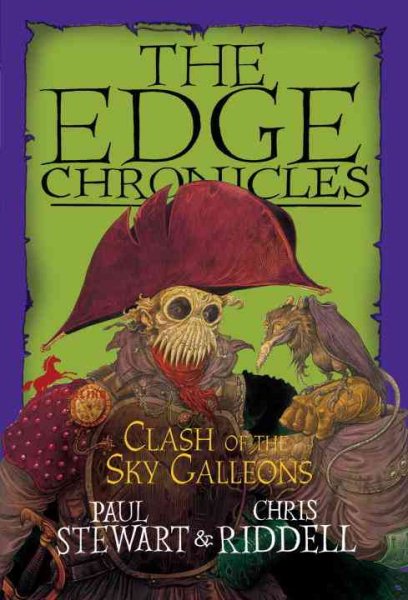 Edge Chronicles: Clash of the Sky Galleons (The Edge Chronicles) cover