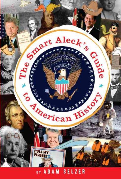 The Smart Aleck's Guide to American History cover