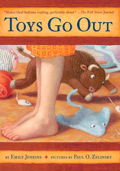 Toys Go Out: Being the Adventures of a Knowledgeable Stingray, a Toughy Little Buffalo, and Someone Called Plastic cover