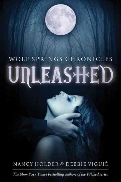 Unleashed (Wolf Spring Chronicles) cover