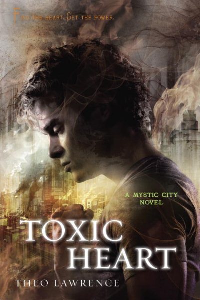 Toxic Heart: A Mystic City Novel (Mystic City Trilogy) cover