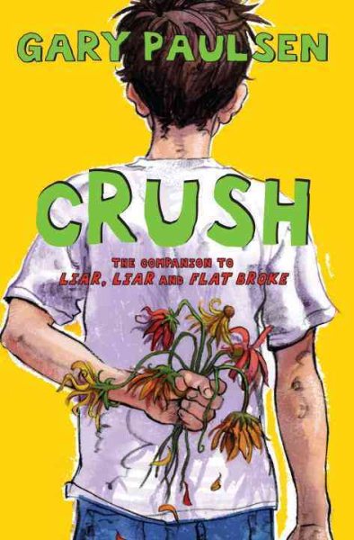 Crush: The Theory, Practice and Destructive Properties of Love (Liar Liar) cover