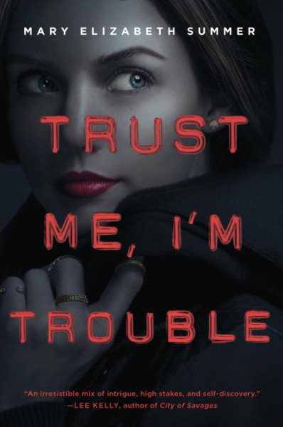 Trust Me, I'm Trouble cover