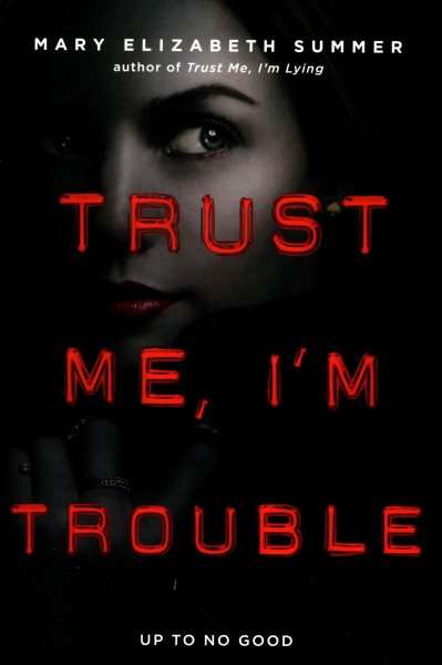 Trust Me, I'm Trouble (Trust Me Series) cover