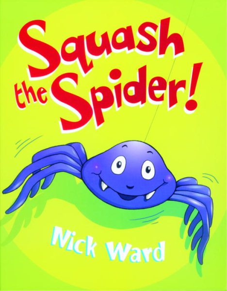 Squash the Spider! (David Fickling Books) cover