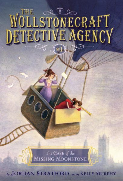 The Case of the Missing Moonstone (The Wollstonecraft Detective Agency, Book 1) cover
