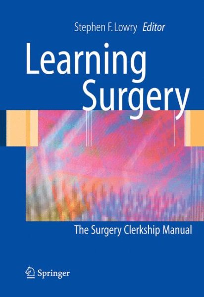 Learning Surgery: The Surgery Clerkship Manual cover