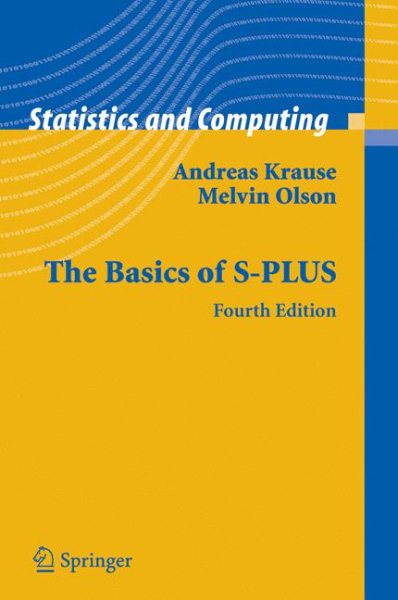 The Basics of S-PLUS (Statistics and Computing) cover