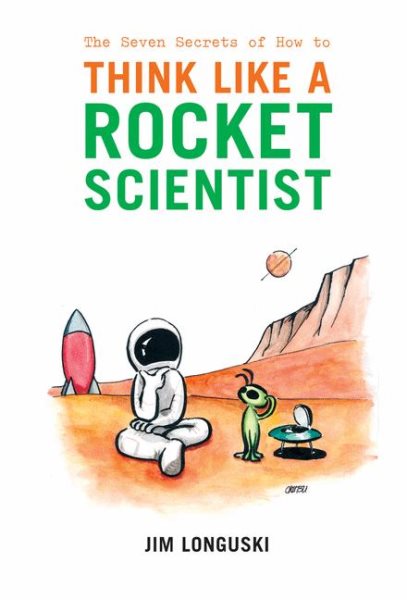 The Seven Secrets of How to Think Like a Rocket Scientist cover