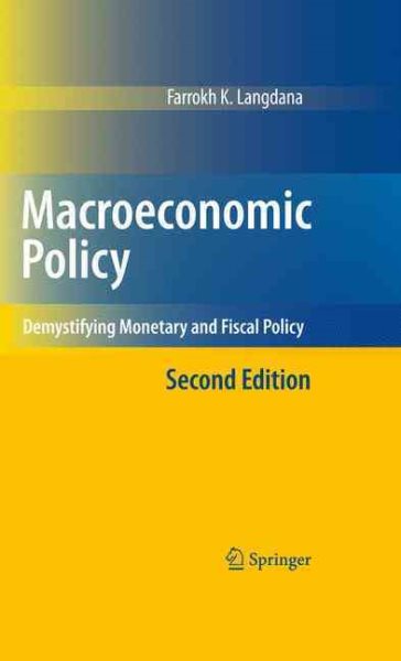 Macroeconomic Policy: Demystifying Monetary and Fiscal Policy cover