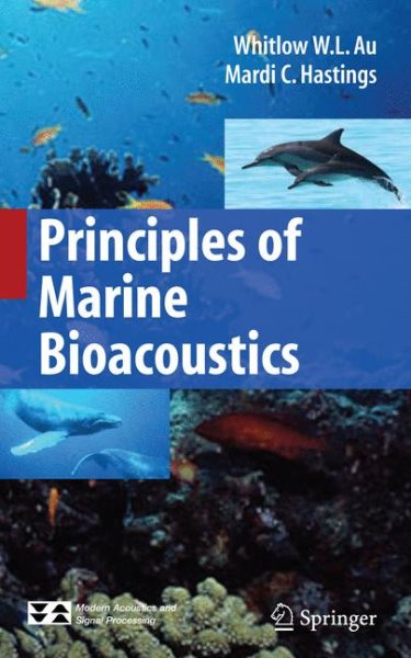 Principles of Marine Bioacoustics (Modern Acoustics and Signal Processing) cover