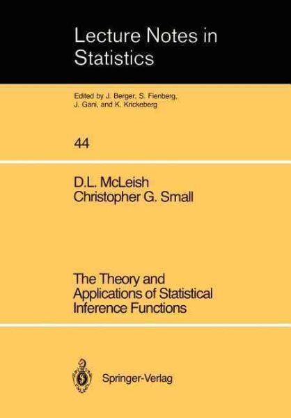 The Theory and Applications of Statistical Interference Functions (Lecture Notes in Statistics, 44)