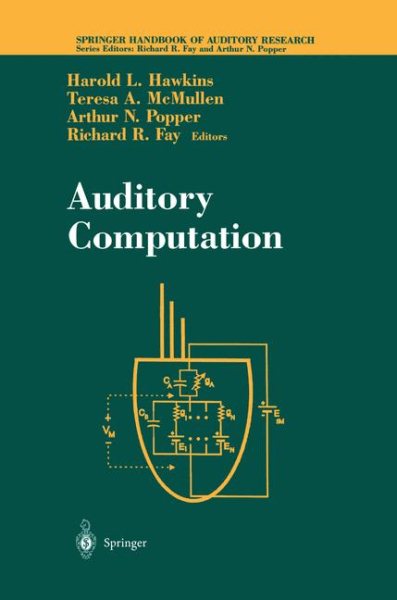 Auditory Computation (Springer Handbook of Auditory Research, 6) cover