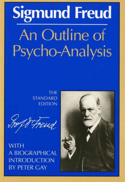 An Outline of Psycho-Analysis (The Standard Edition) (Complete Psychological Works of Sigmund Freud) cover
