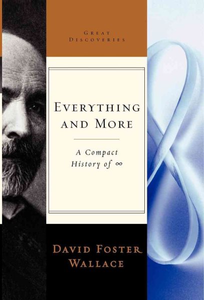 Everything and More: A Compact History of Infinity (Great Discoveries (Hardcover)) cover