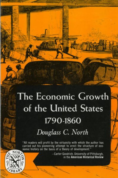 The Economic Growth of the United States: 1790-1860 cover