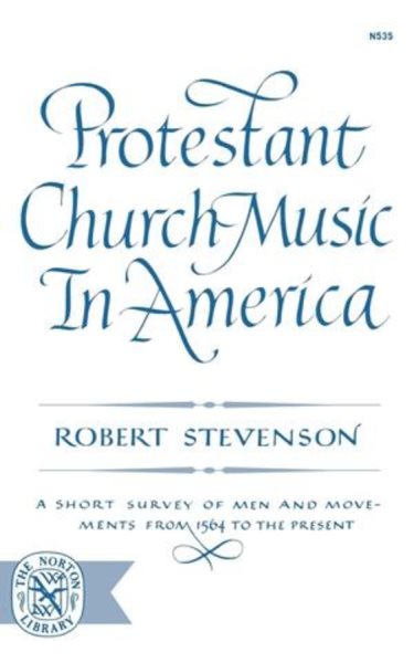 Protestant Church Music In America cover