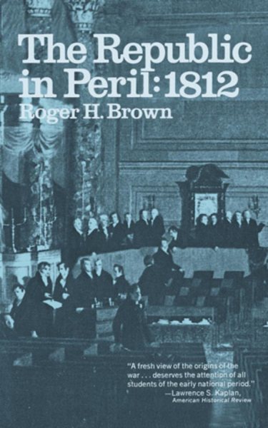 The Republic in Peril: 1812 cover