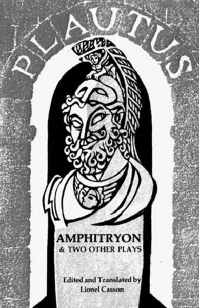 Amphitryon & Two Other Plays (The Pot of Gold and Casina) (Norton Library) (Norton Library (Paperback)) cover