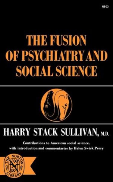 The Fusion Of Psychiatry and Social Science (The Norton library) cover