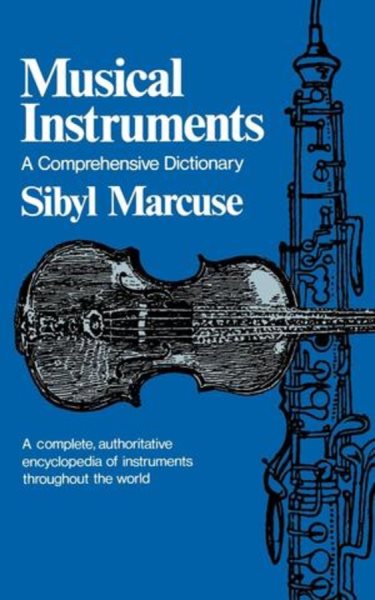 Musical Instruments: A Comprehensive Dictionary (Norton Library; N758) cover