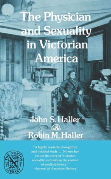 The Physician And Sexuality in Victorian America cover