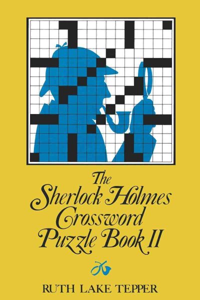 The Sherlock Holmes Crossword Puzzle Book Ii (Told in 10 Puzzles) cover