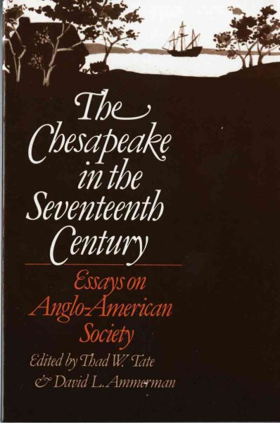 The Chesapeake in the Seventeenth Century: Essays on Anglo-American Society cover