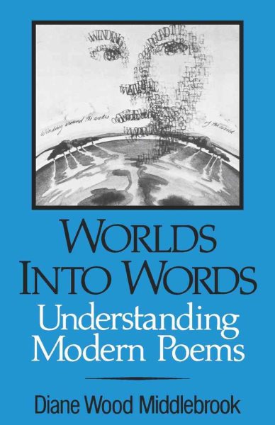 Worlds into Words: Understanding Modern Poems (Norton Paperback) cover